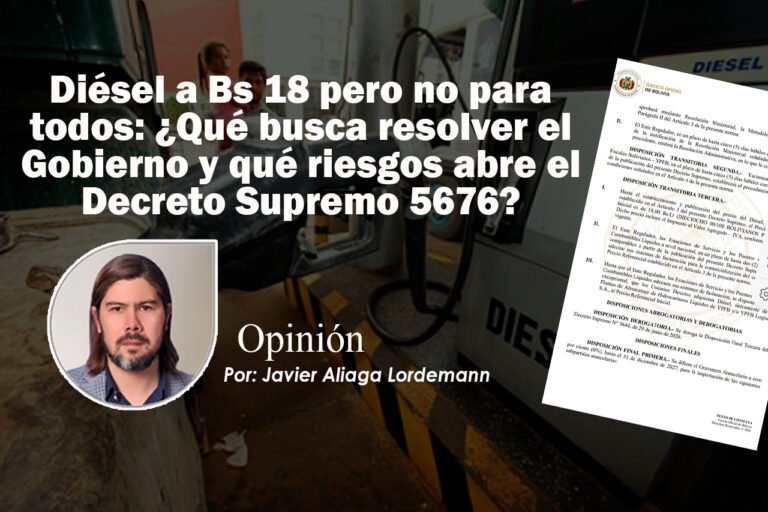 Diésel a Bs 18 pero no para todos: ¿Qué busca resolver el Gobierno y qué riesgos abre el Decreto Supremo 5676?